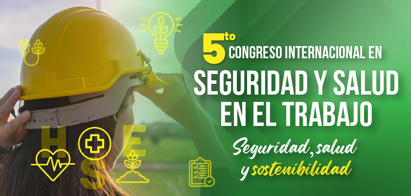 Noticia - V Congreso Internacional en Seguridad y Salud en el Trabajo