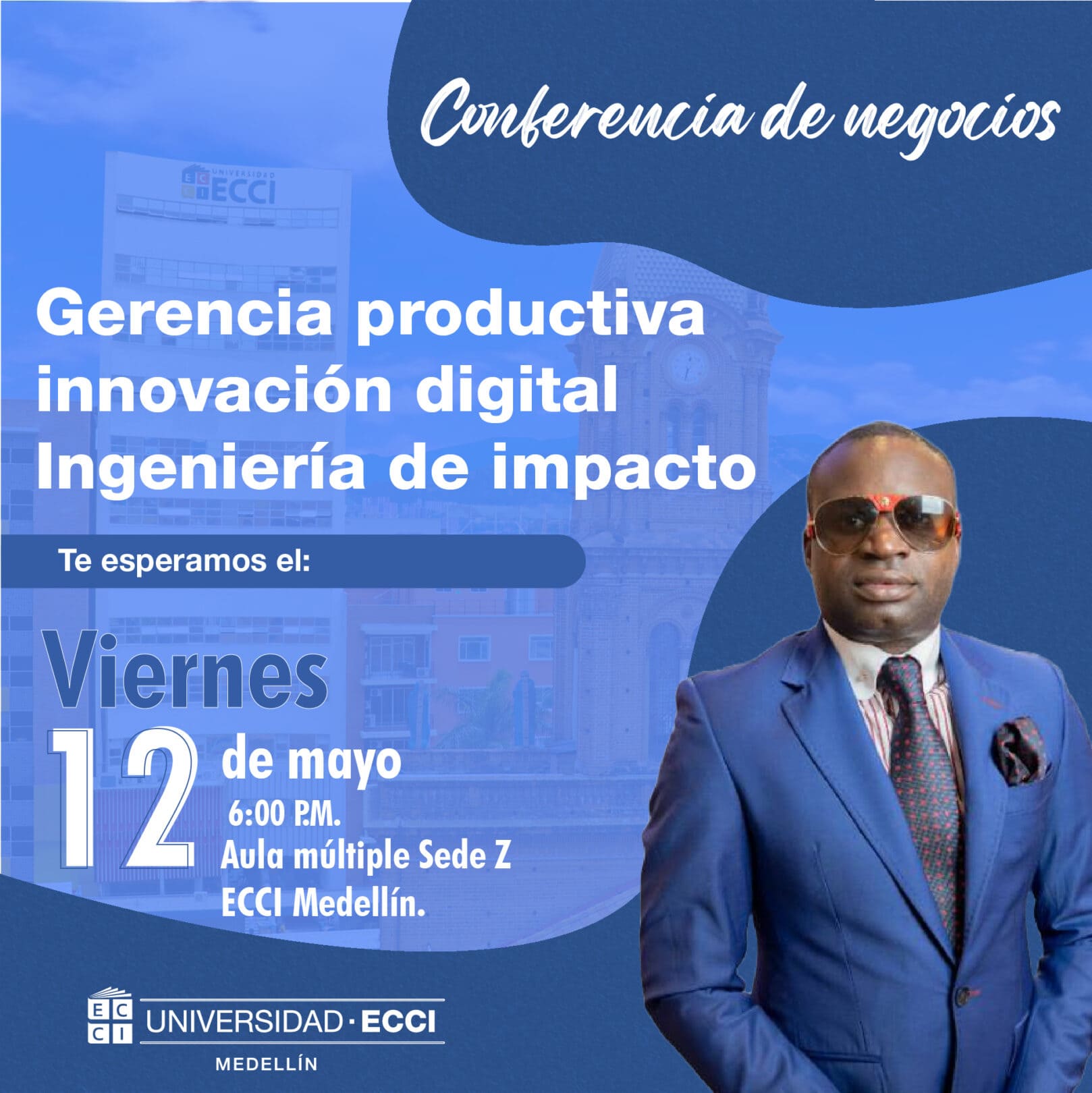 Conferencia de negocios: Ingeniería de impacto, gerencia productiva, innovación digital.