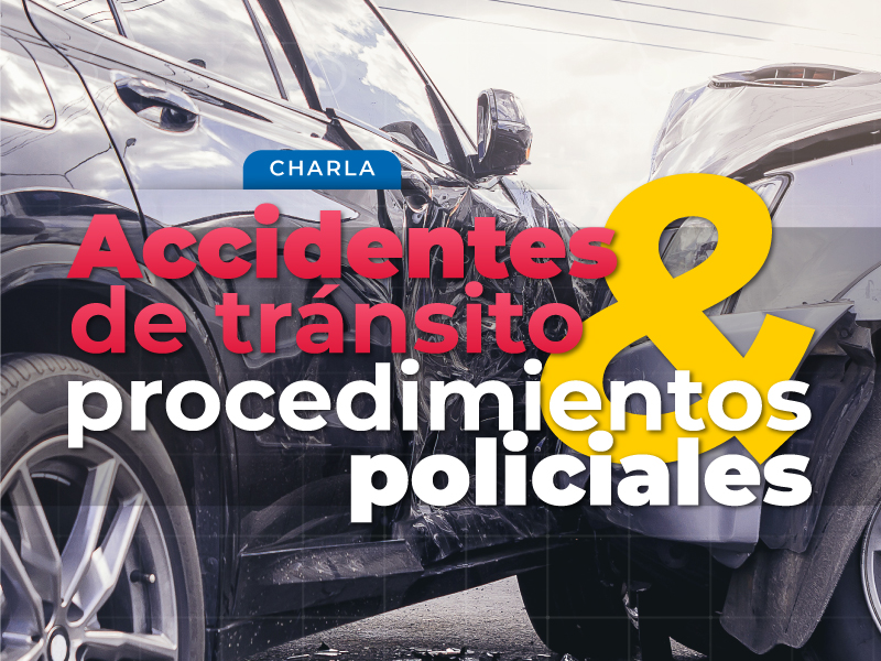 Accidentes de tránsito y procedimientos policiales