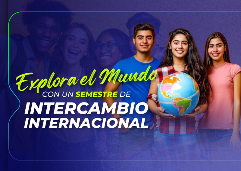 Explora el mundo con un semestre de Intercambio internacional