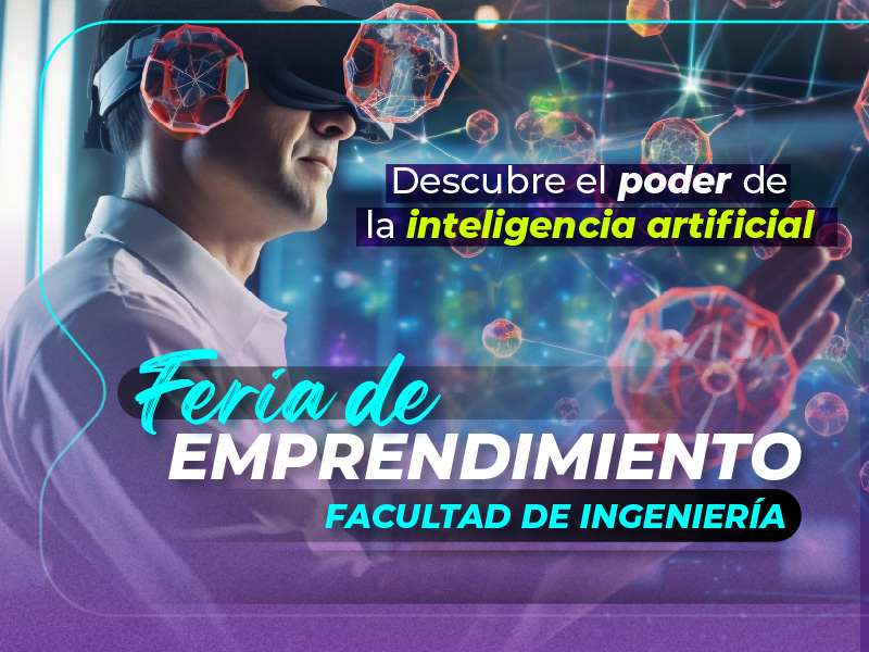 Feria de emprendimiento – El poder de la inteligencia artificial