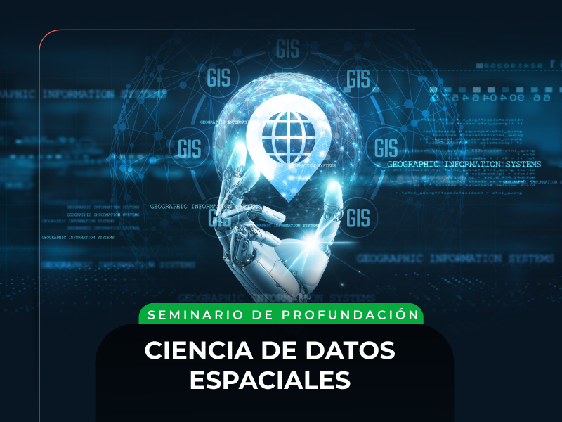 Seminarion de profundización: Ciencia de datos espaciales