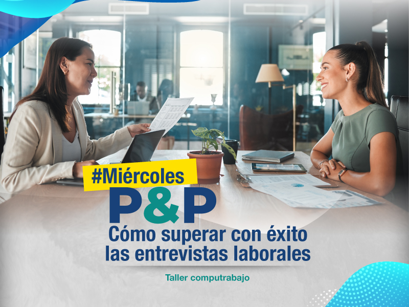 PyP – Cómo superar con éxito las entrevistas laborales