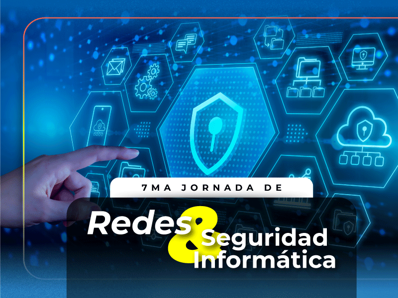 7 Jornada de Redes y seguridad informática