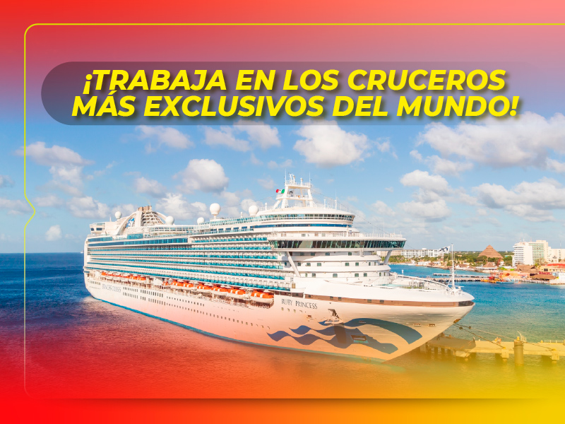 Trabaja en los cruceros más exclusivos del mundo