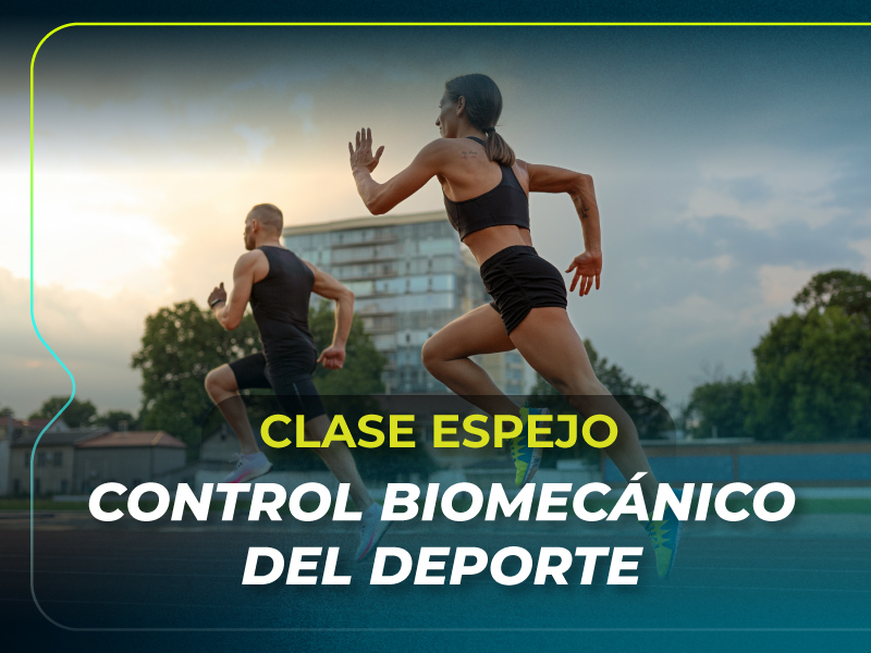 Clase espejo – Control biomecánico del deporte