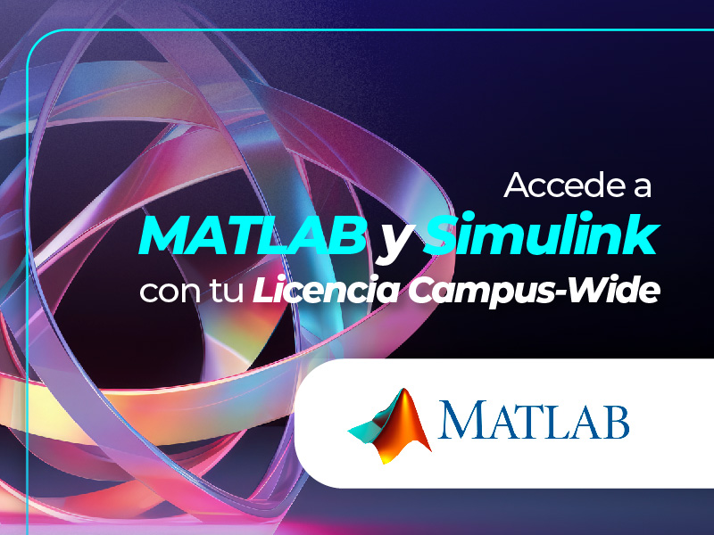 Accede a MATLAB y Simulink con tu Licencia Campus-Wide