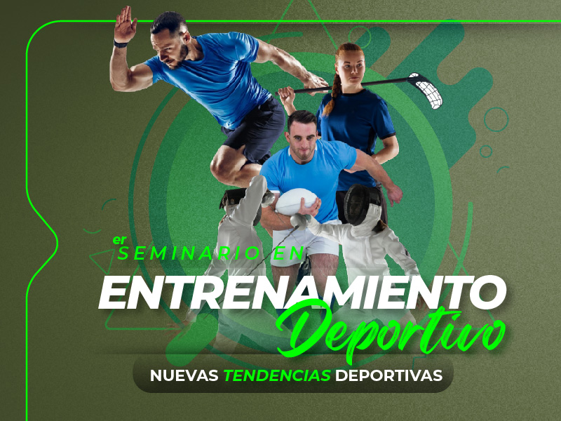 1er Seminario de Entrenamiento Deportivo: Nuevas Tendencias Deportivas