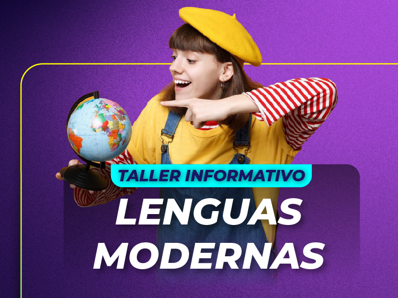 Taller Informativo – Lenguas Modernas