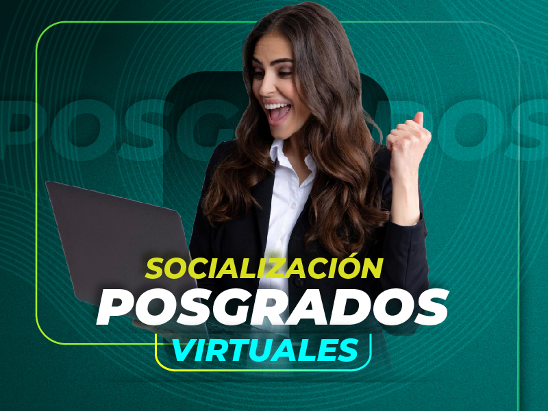 Socialización Posgrados virtuales – 2025