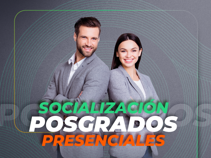 Socialización Posgrados presenciales