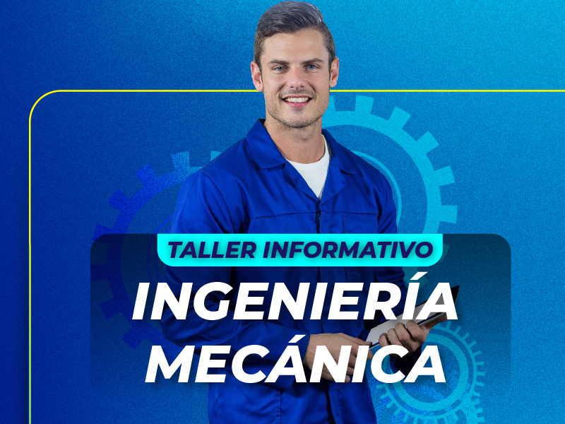 Taller informativo – Ingeniería Mecánica