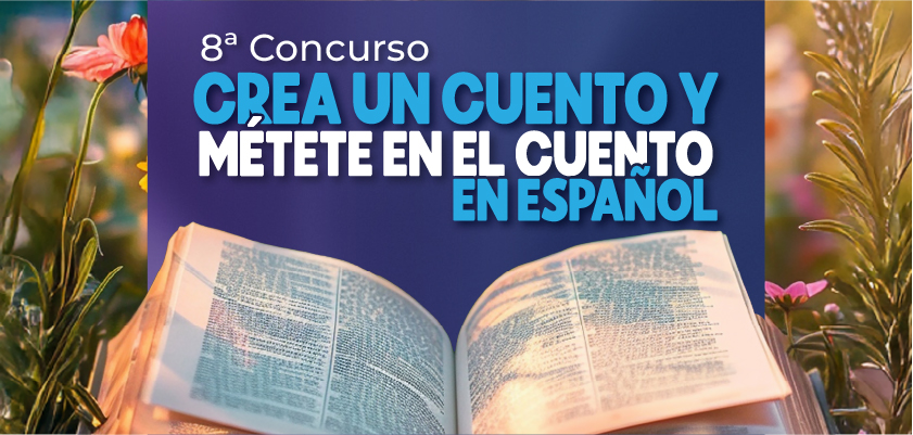 Noticia - 8.ª Versión del Concurso “Crea un Cuento y Métete en el Cuento” en Español