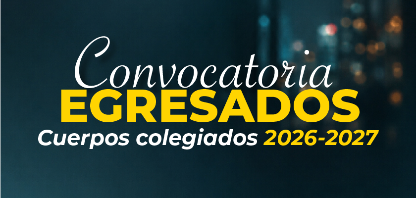 Noticia - Convocatoria Representantes de Egresados a Cuerpos Colegiados 2026–2027 ✨