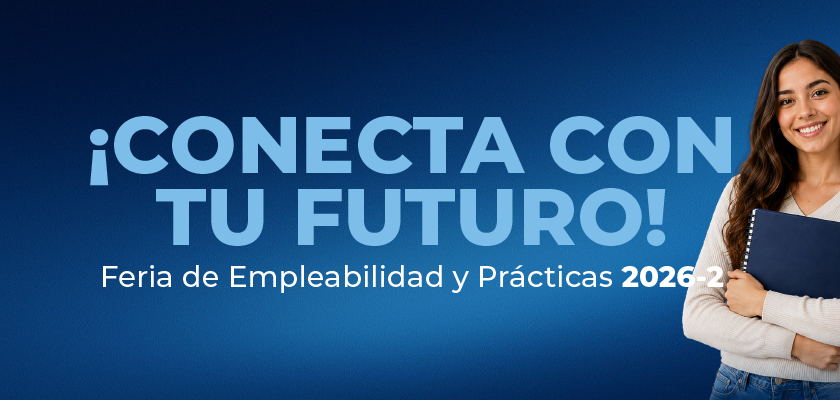 Noticia - Feria de Empleabilidad y Prácticas 2026-2 🚀