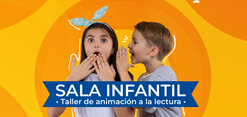 Noticia - Sala Infantil – Taller de Animación a la Lectura 2026-1: El Sábado te Cuento