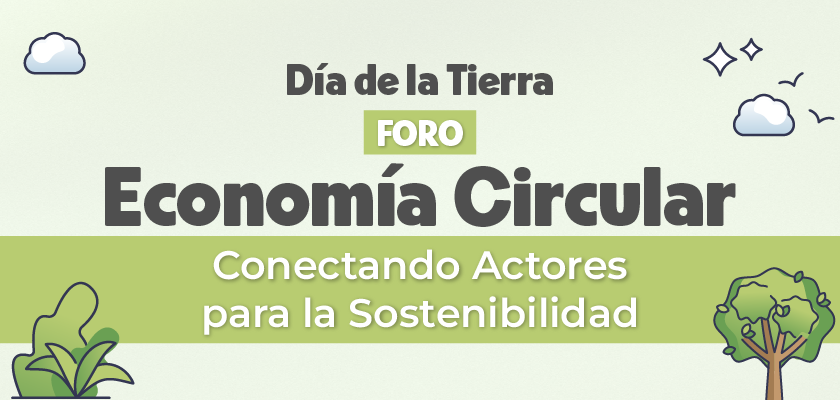 🌱♻️ Foro de Economía Circular: Conectando actores para la sostenibilidad