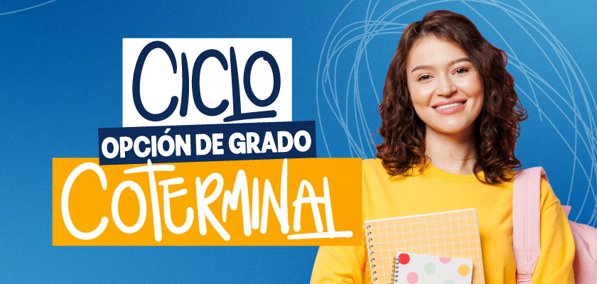 Opción de grado Ciclo Coterminal 2025 – 2